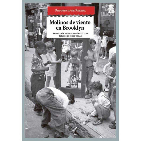 LIBRO MOLINOS DE VIENTO EN BROOKLYN De Pereda, Prudencio - HOJA DE LATA EDITORIAL SL