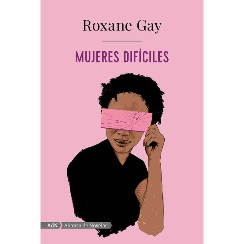 LIBRO MUJERES DIFÍCILES DE Gay, Roxane - ADN