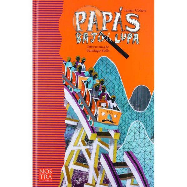 LIBRO PAPÁS BAJO LA LUPA DE TAMAR COHEN - NOSTRA EDICIONES