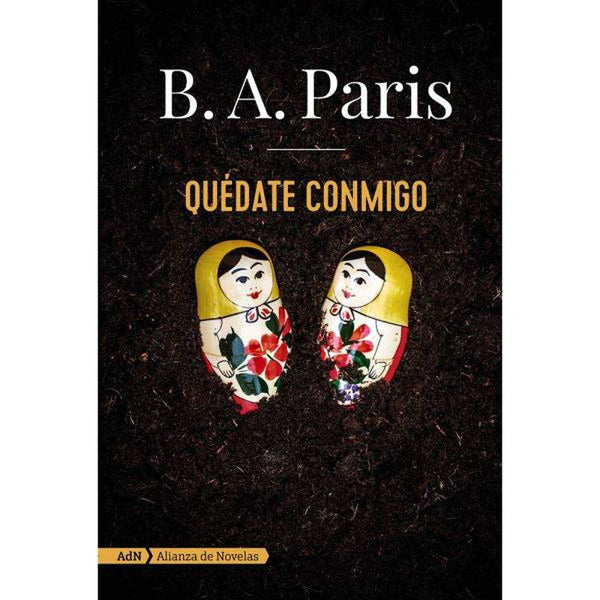 LIBRO QUÉDATE CONMIGO DE Paris, B.A. - ADN