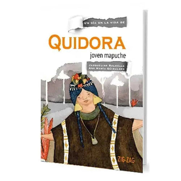 LIBRO QUIDORA, JOVEN MAPUCHE - ZIG-ZAG