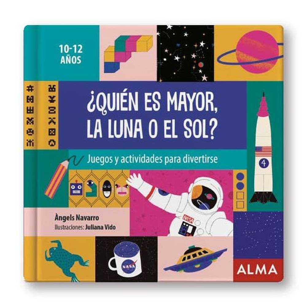 LIBRO ¿QUIEN ES MAYOR, LA LUNA O EL SOL? - ALMA