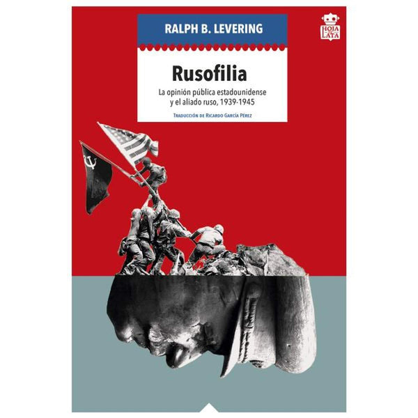 LIBRO RUSOFILIA DE Levering, Ralph B. - HOJA DE LATA EDITORIAL SL