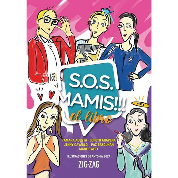 LIBRO S.O.S MAMIS. EL LIBRO DE Bascuñan, Paz y otras - ZIG-ZAG