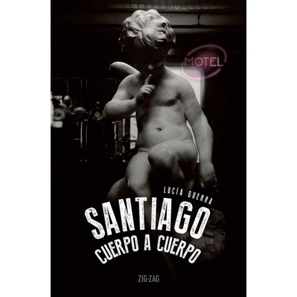 LIBRO SANTIAGO: CUERPO A CUERPO - ZIG-ZAG