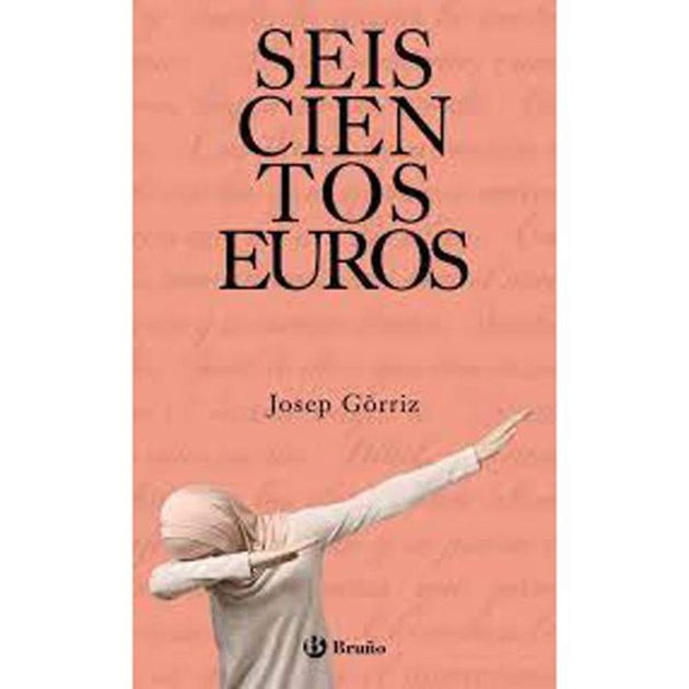 LIBRO SEISCIENTOS EUROS DE Górriz, Josep - BRUÑO