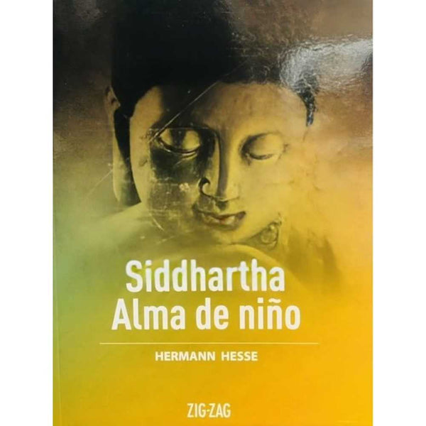 LIBRO SIDDHARTHA / ALMA DE NIÑO DE HESSE HERMANN - ZIG-ZAG
