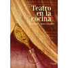 Libro Teatro En La Cocina De Fran Nuño - Narval