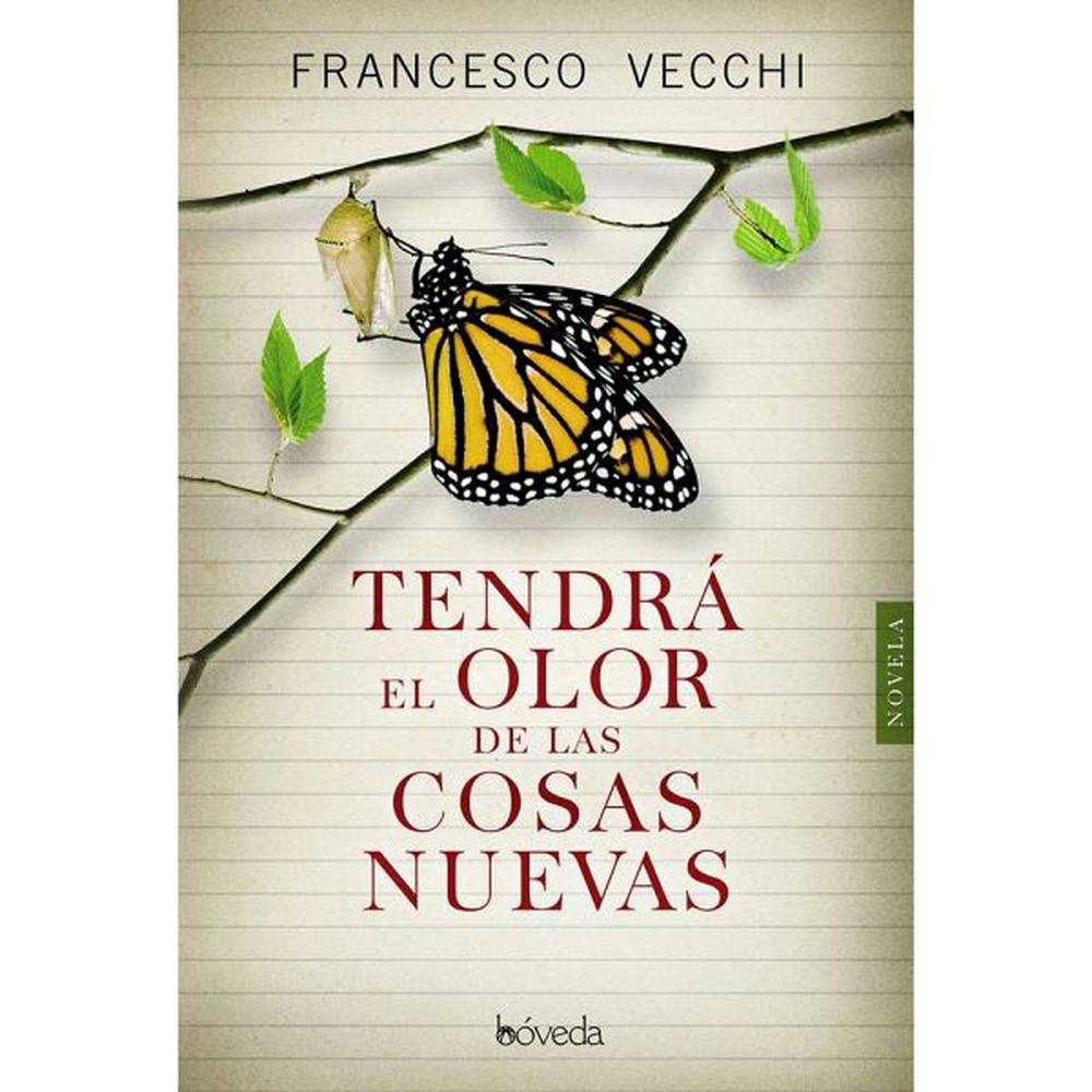 LIBRO TENDRÁ EL OLOR DE LAS COSAS NUEVAS DE Vecchi, Francesco - BÓVEDA