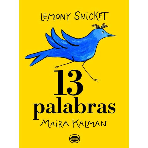 LIBRO TRECE PALABRAS DE Snicket, Lemony - LIMONERO