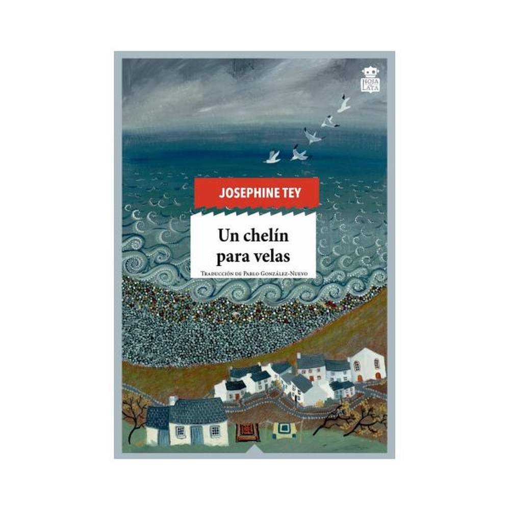 LIBRO UN CHELÍN PARA VELAS DE Tey, Joséphine - HOJA DE LATA EDITORIAL SL