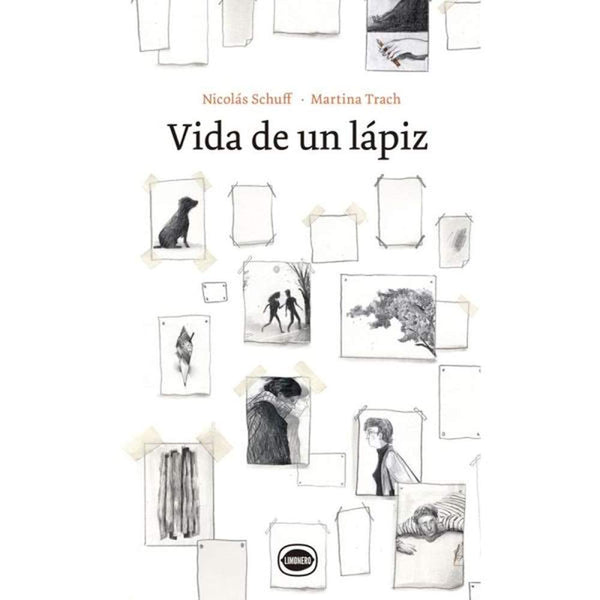 LIBRO VIDA DE UN LÁPIZ DE Schuff, Nicolás - LIMONERO