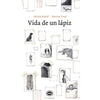 Libro Vida De Un Lápiz De Schuff, Nicolás - Limonero