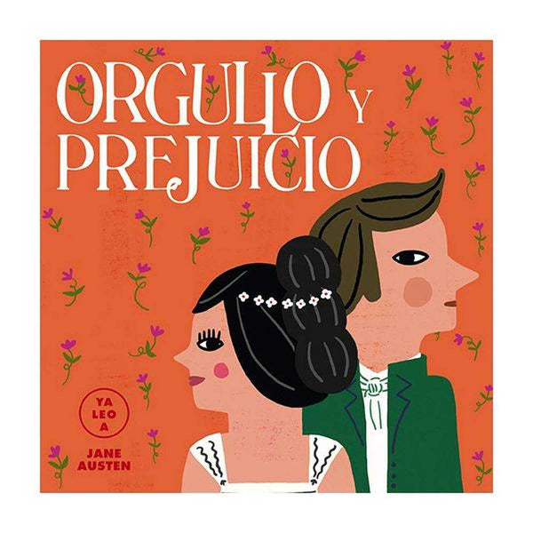 LIBRO YA LEO A- ORGULLO Y PREJUICIO de Austen, Jane - ALMA