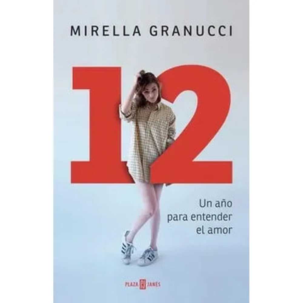 Libro 12 Un Año Para Entender El Amor de Mirella Granucci