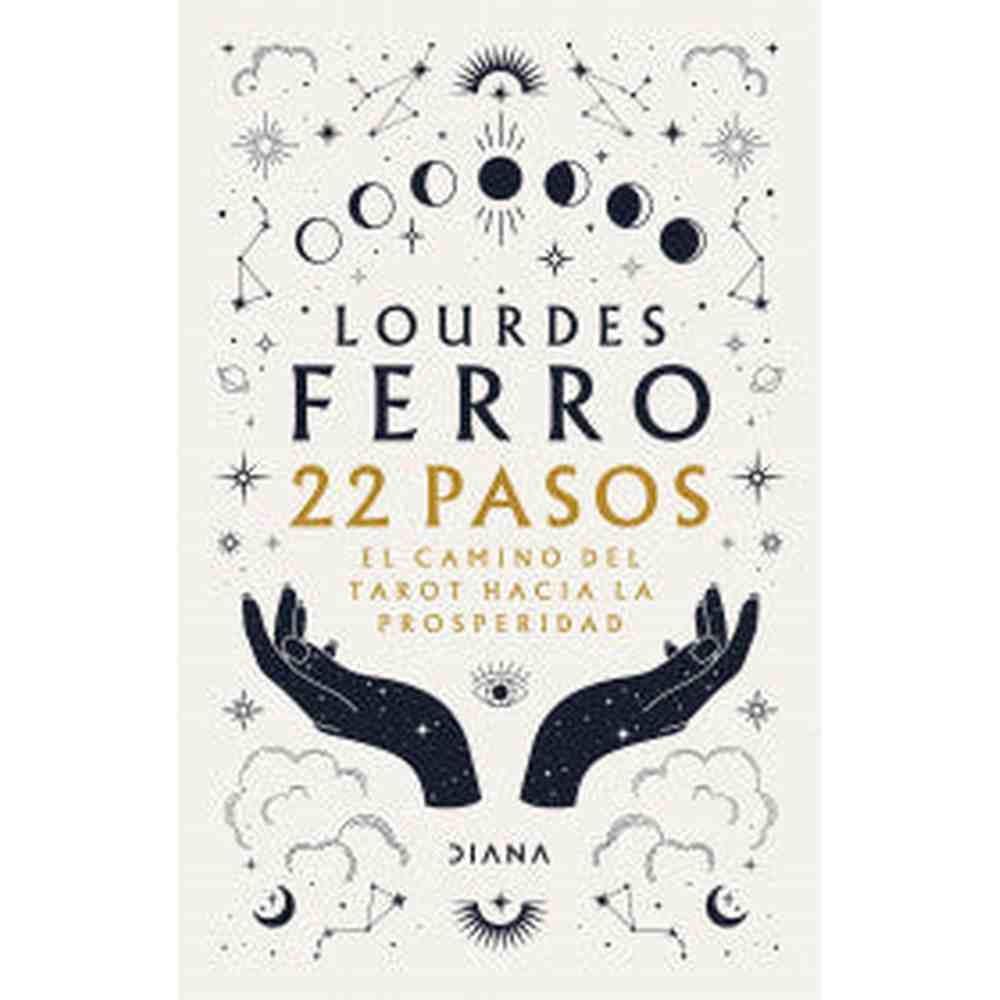 Libro 22 pasos. El camino del tarot hacia la prosperidad de Lourdes Ferro - Diana