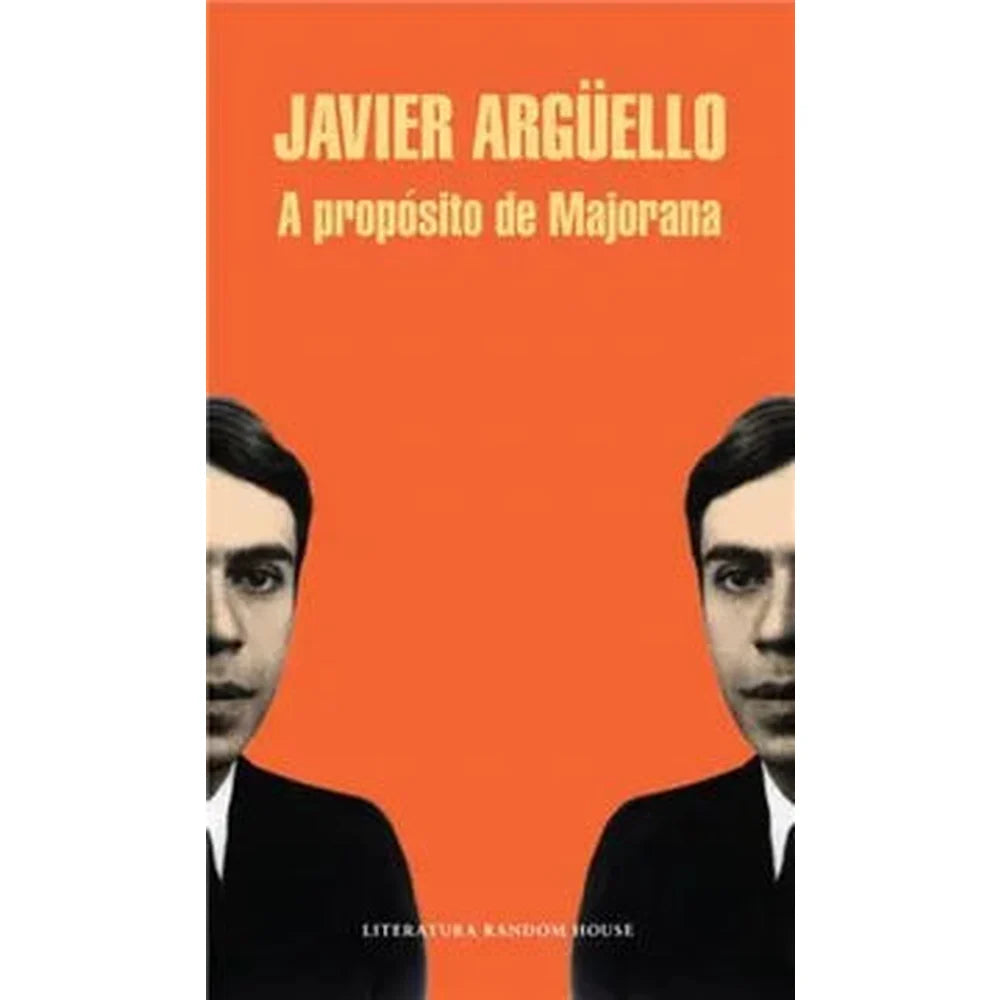 Libro A Propósito De Majorana de Javier Argüello