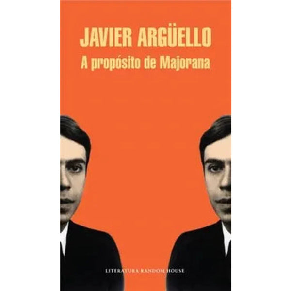 Libro A Propósito De Majorana de Javier Argüello