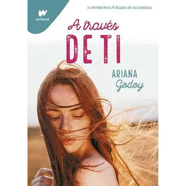 Libro A Través De Ti (Trilogía Hermanos Hidalgo 2) De Ariana Godoy
