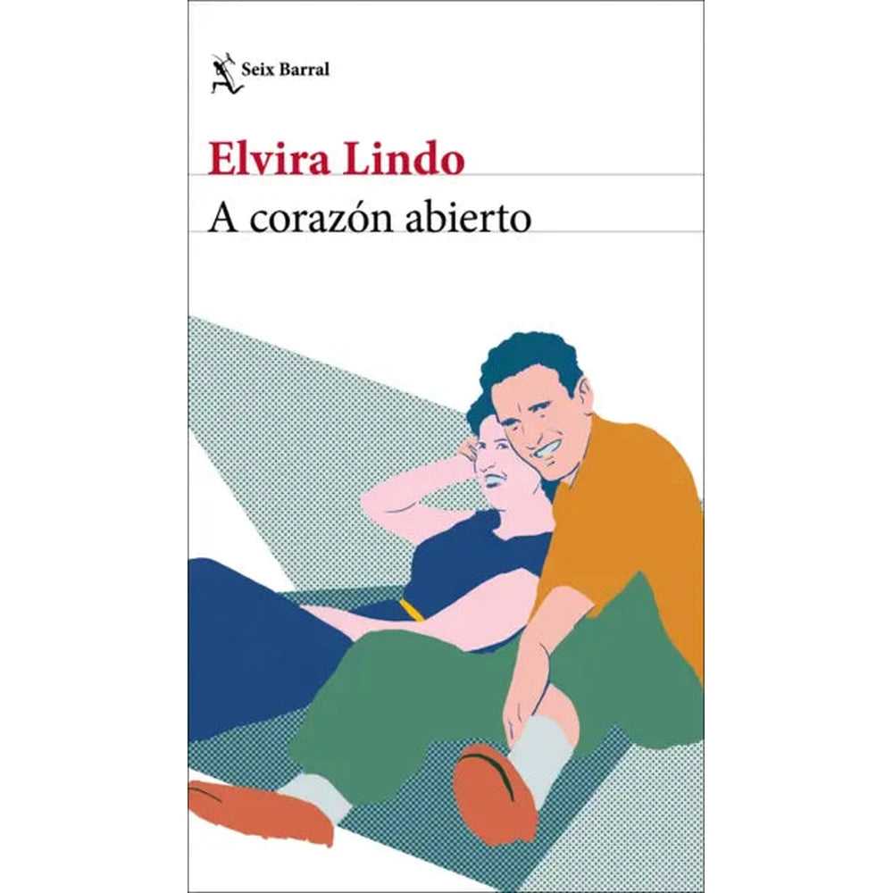 Libro A corazón abierto de Elvira Lindo - Seix Barral