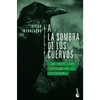Libro A La Sombra De Los Cuervos            De Javier Rebolledo           - Booket