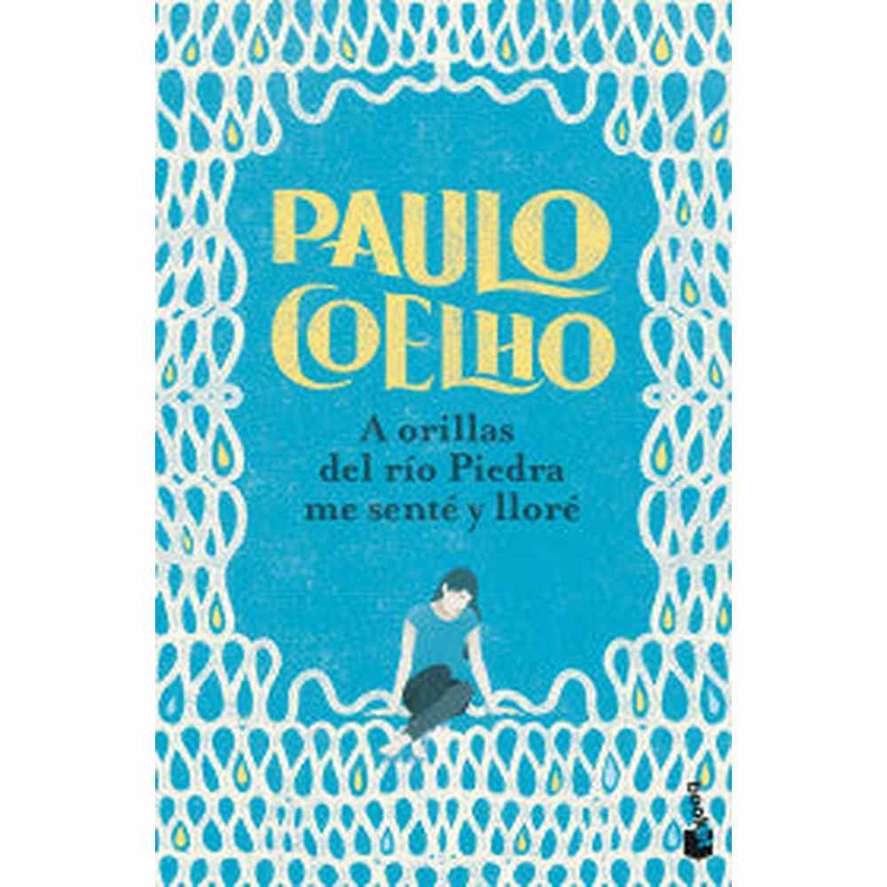 Libro A orillas del río Piedra me senté y lloré de Paulo Coelho - Booket
