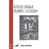 Libro Actos De Lenguaje Volumen I: La Escucha De Echeverria, Rafael
