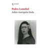 Libro Adiós Mariquita Linda De Pedro Lemebel - Seix Barral