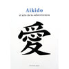 Libro Aikido. El Arte De La Sobrevivencia. De Badal, Javier