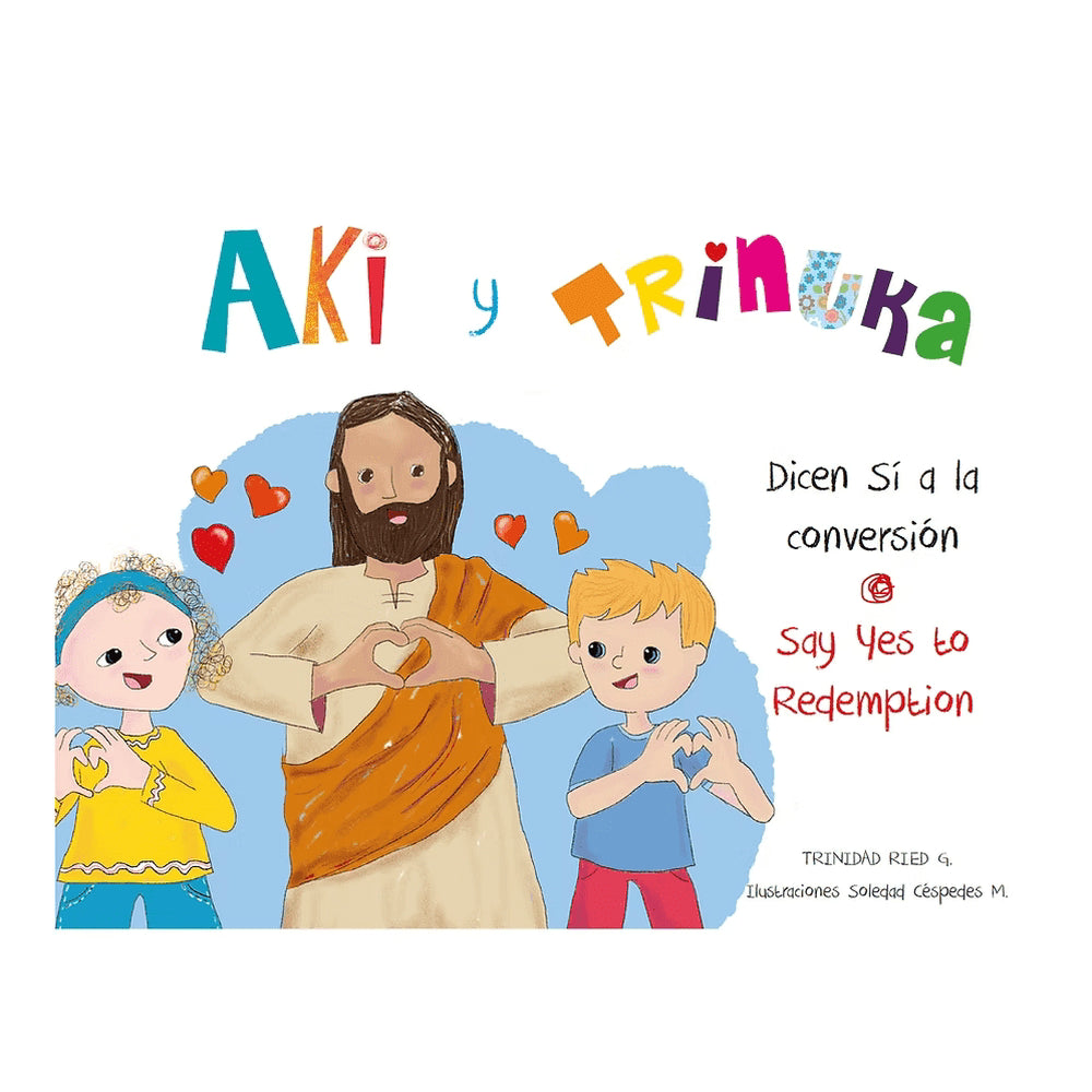 Libro Aki Y Trinuka Dicen Sí A La Conversión De Trinidad Ried G. - Nueva Patris