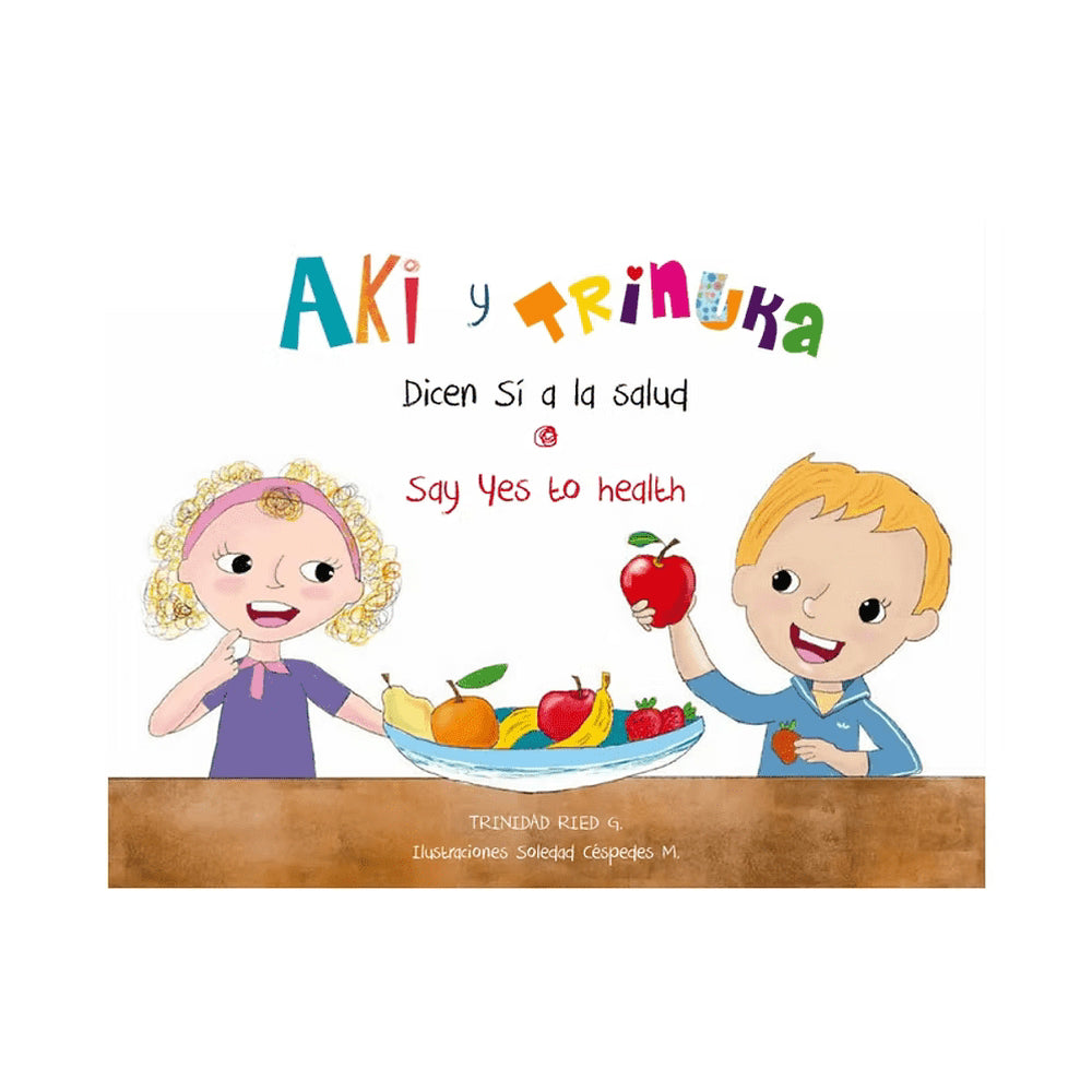 Libro Aki Y Trinuka Dicen Sí A La Salud De Trinidad Ried G. - Nueva Patris