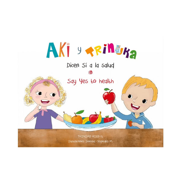Libro Aki Y Trinuka Dicen Sí A La Salud De Trinidad Ried G. - Nueva Patris