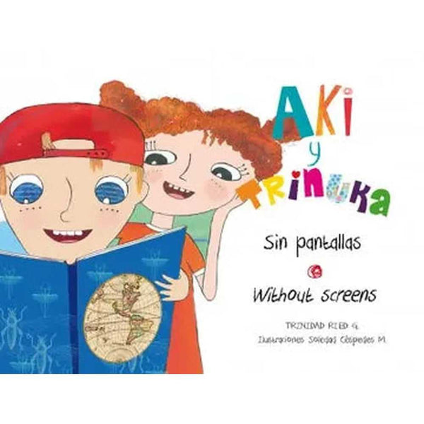 Libro Aki Y Trinuka Sin Pantallas (En Español - Inglés) De Trinidad Ried  - Nueva Patris