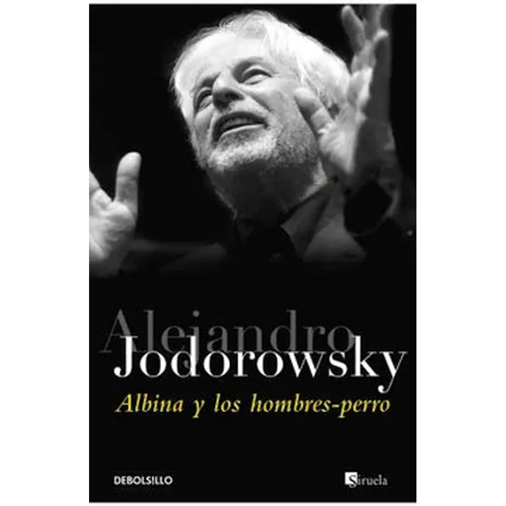 Libro Albina Y Los Hombres-perro de Alejandro Jodorowsky