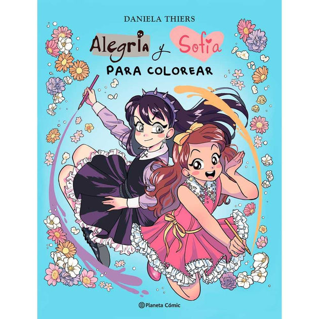 Libro Alegría y Sofía para colorear de Daniela Thiers - Planeta Cómic