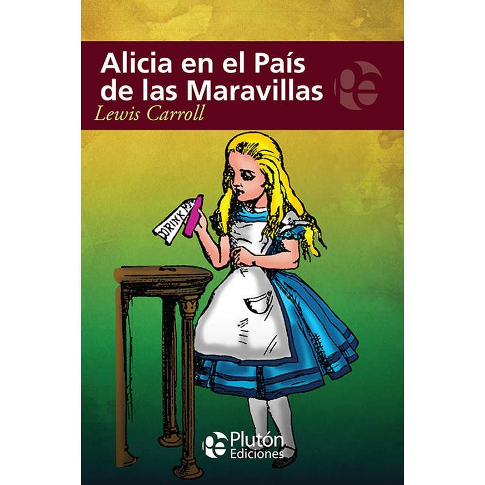 Libro Alicia En El País De Las Maravillas de Lewis Carroll - PLUTÓN