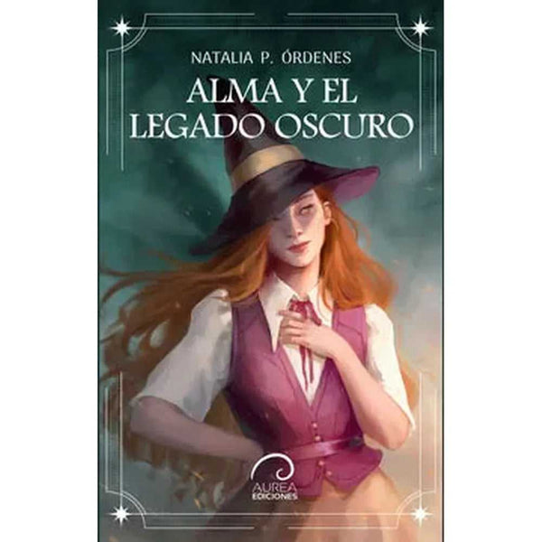 Libro Alma y el legado oscuro de Natalia P. Órdenes - Aurea Ediciones
