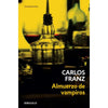 Libro Almuerzo De Vampiros De Carlos Franz - Debolsillo