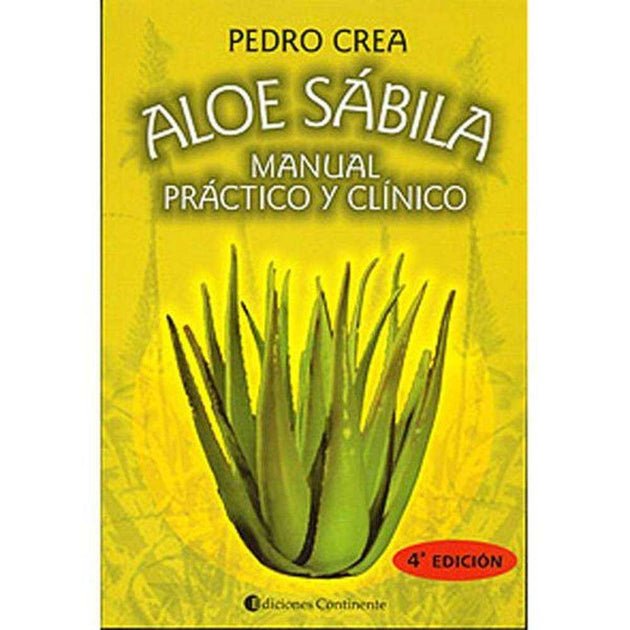 Libro Aloe Sabila . Manual Práctico Y Clínico De Crea, Pedro - Continente