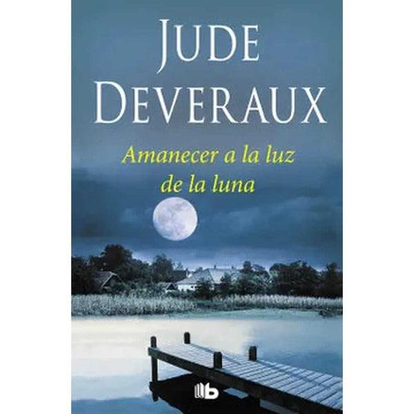 Libro Amanecer A La Luz De La Luna de Jude Deveraux