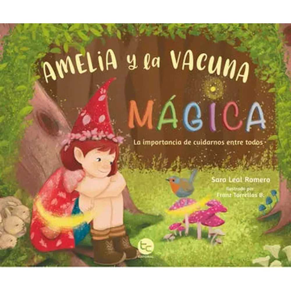 Libro Amelia Y La Vacuna Mágica de Sara Leal Romero