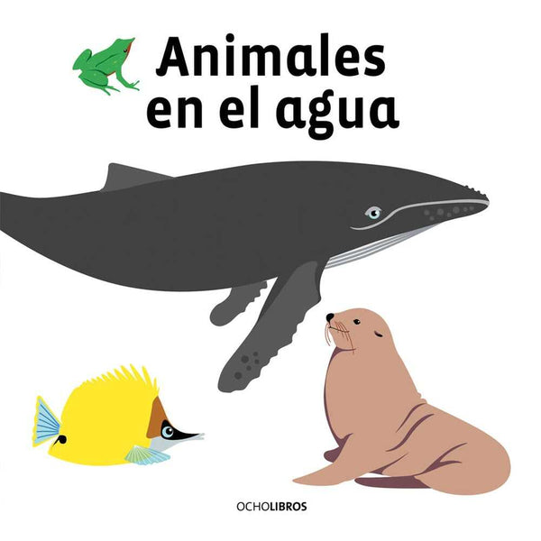 Libro Animales En El Agua de Ocho Libros Editores Ltda