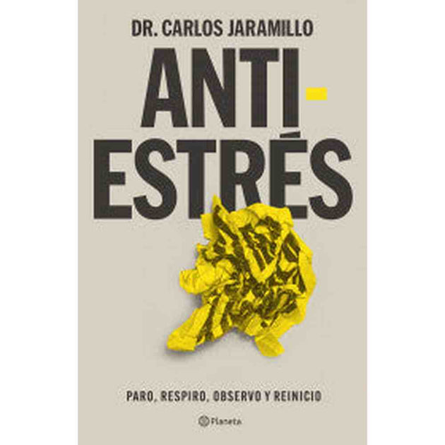 Libro Antiestrés De Dr. Carlos Jaramillo - Planeta