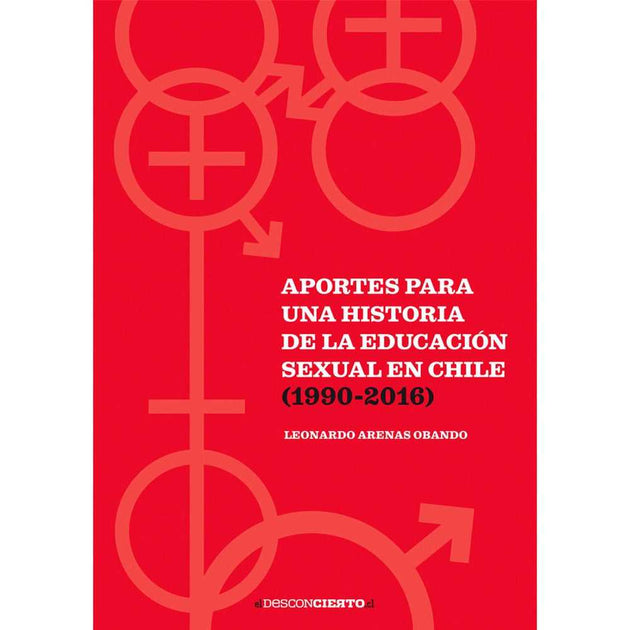 Libro Aportes Para Una Historia De La Educación Sexual En Chile