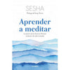 Libro Aprender A Meditar                                 De Sesha           - Diana