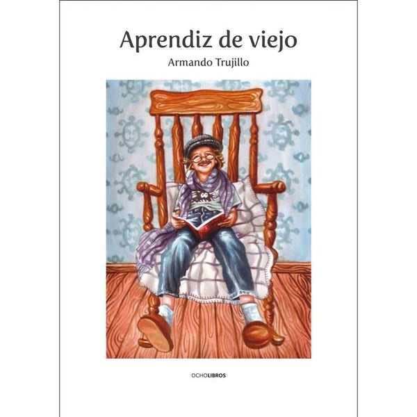 Libro Aprendíz De Viejo de Trujillo, Armando