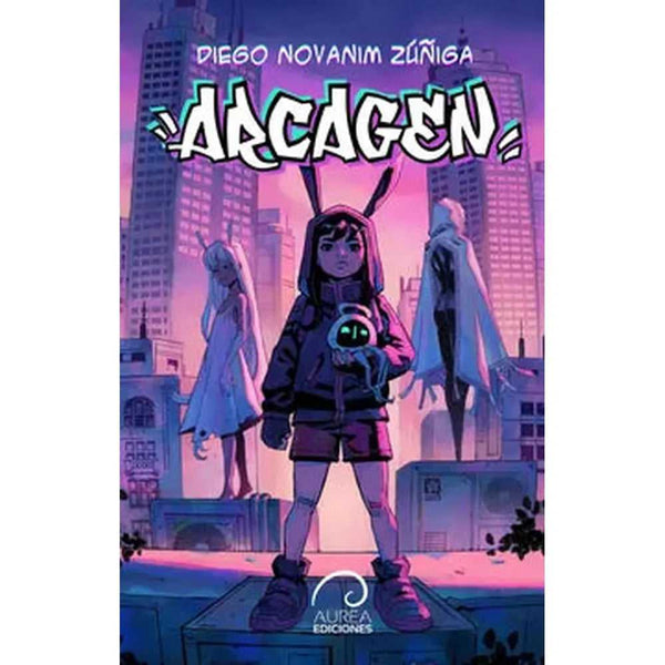 Libro Arcagen de Diego Novanim Zuñiga - Aurea Ediciones Limitada