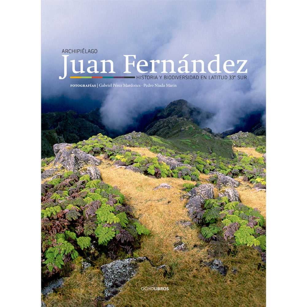 Libro Archipiélago Juan Fernández, Historia Y Biodiversidad