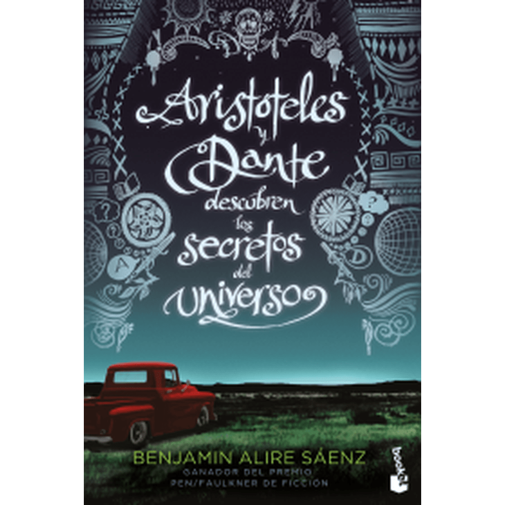 Libro Aristóteles y Dante descubren los secretos del universo de Benjamin Alire Saenz - Booket