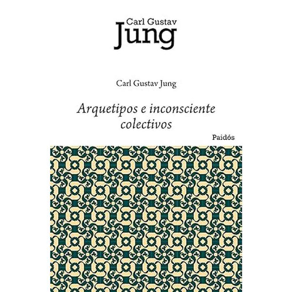 Libro Arquetipos E Inconsciente Colectivo De Carl Gustav Jung - Paidós